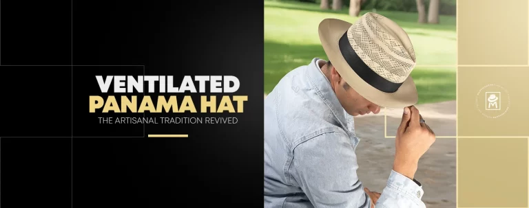 Ventilated Panama Hat – The Artisanal Tradition Revived