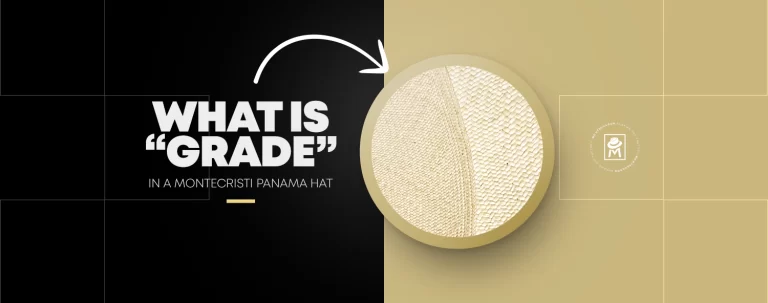 What is Grade in a Montecristi Panama Hat