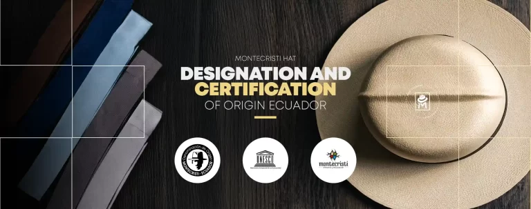 Montecristi Hat Designation and Certification of Origin Ecuador